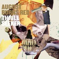 August Burns Red - Thrill Seeker - Messengers