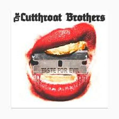 CUTTHROAT BROTHERS – Taste For Evil