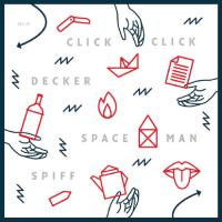 Clickclickdecker - Spaceman Spiff - Split