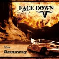 Face Down (FRA) - The Runaway