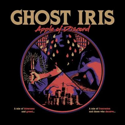 GHOST IRIS - Apple Of Discord