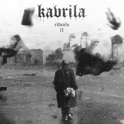 KAVRILA - Rituals II