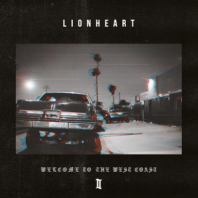 LIONHEART - Welcome To The Westcoast II