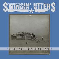 Swingin' Utters - Fistful Of Hollow