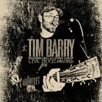 Tim Barry - Raising Hell & Living Cheap - Live in Richmond