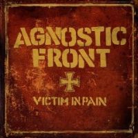 Agnostic Front - Victim In Pain / United Blood [Re-Release]