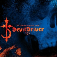 Devildriver - The Fury Of Our Maker\'s Hand