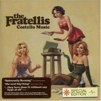 The Fratellies - Costello Music