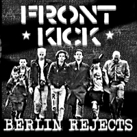 Frontkick - Berlin Rejects