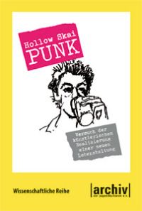 Hollow Skai - Punk &#8211; Versuch der künstlerischen Realisierung einer neuen Lebenshaltung [Buch]