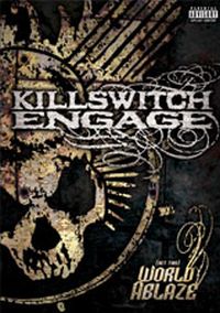 Killswitch Engage - (Set This) World Ablaze DVD