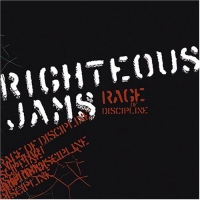 Righteous Jams - Rage Of Discipline